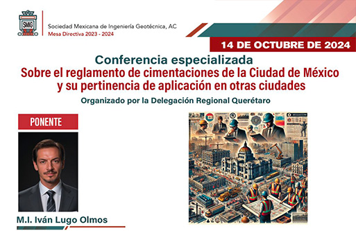 Conferencia especializada: Sobre el reglamento de cimentaciones de la Ciudad de México y su pertinencia de aplicación en otras ciudades